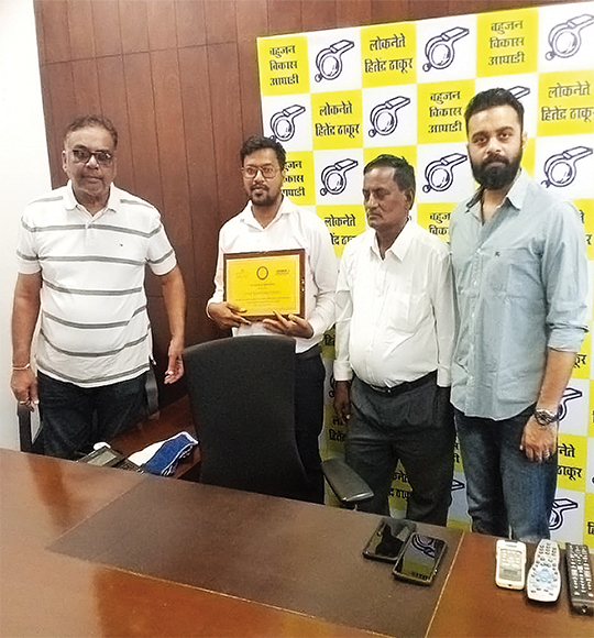 HONOURED BY PRESIDENT OF BAHUJAN VIKAS AAGHADI AND THE MEMBER OF LEGISLATIVE ASSEMBLY FOR NALA SOPARA, MAHARASHTRA