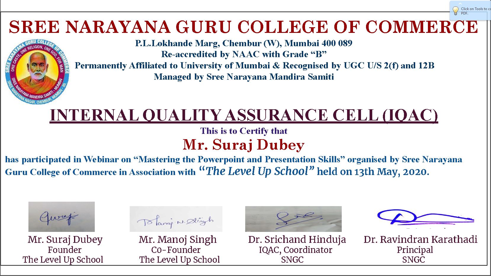 Conducting Webinar on Ms PowerPoint for 95 students of Shree Narayana Guru College Of Commerce,Chembur by Suraj Dubey Sir